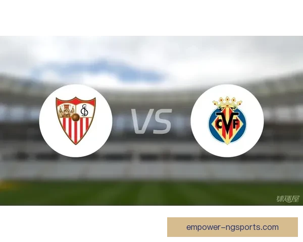 比利亚雷亚尔俱乐部新赛季阵容分析与战术展望